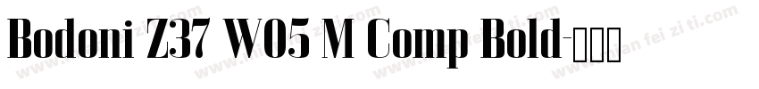 Bodoni Z37 W05 M Comp Bold字体转换